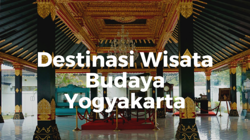 Destinasi Wisata Budaya Yogyakarta