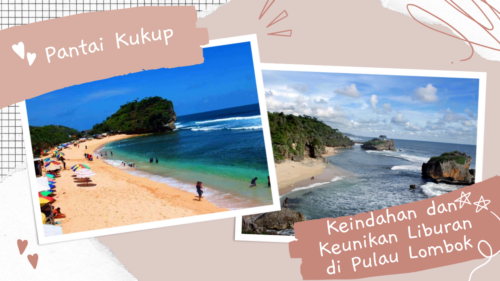 Pantai Kukup Keindahan dan Keunikan Liburan di Pulau Lombok